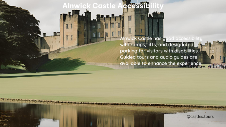 Alnwick Castle Accessibility