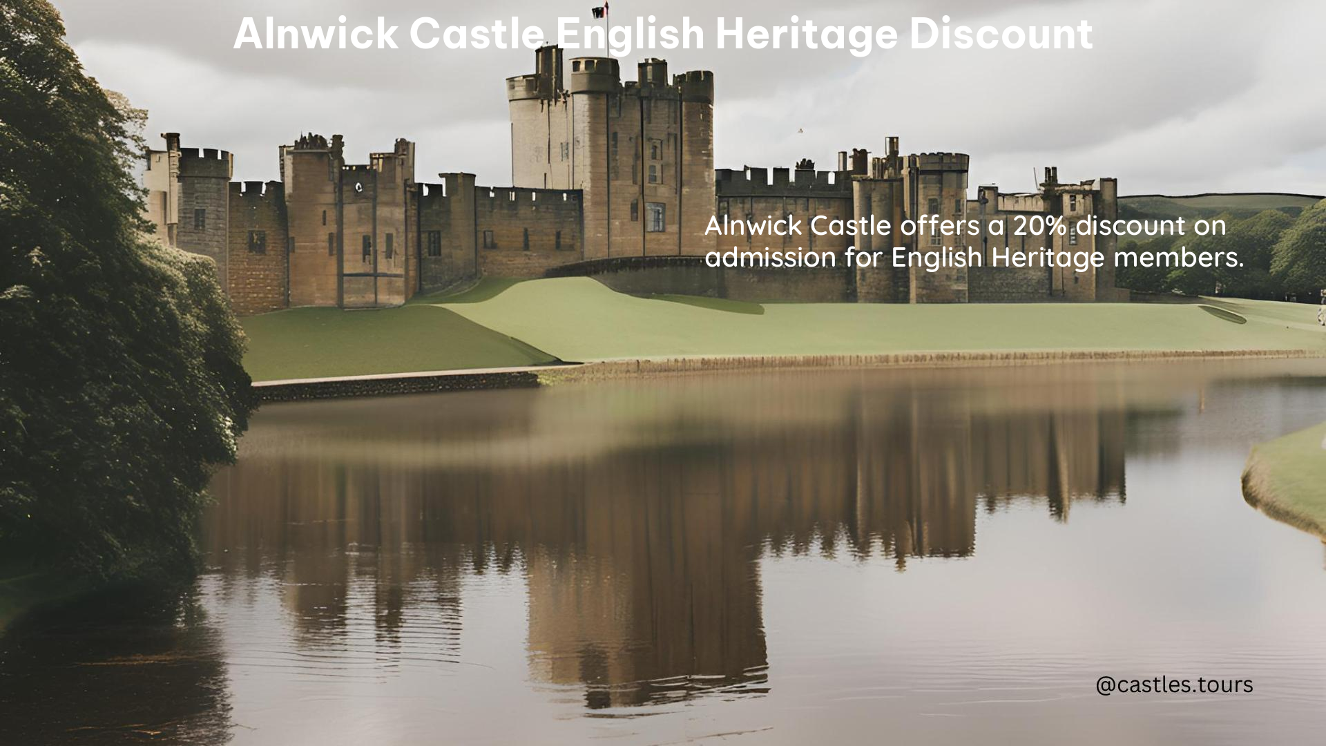 Alnwick Castle English Heritage Discount