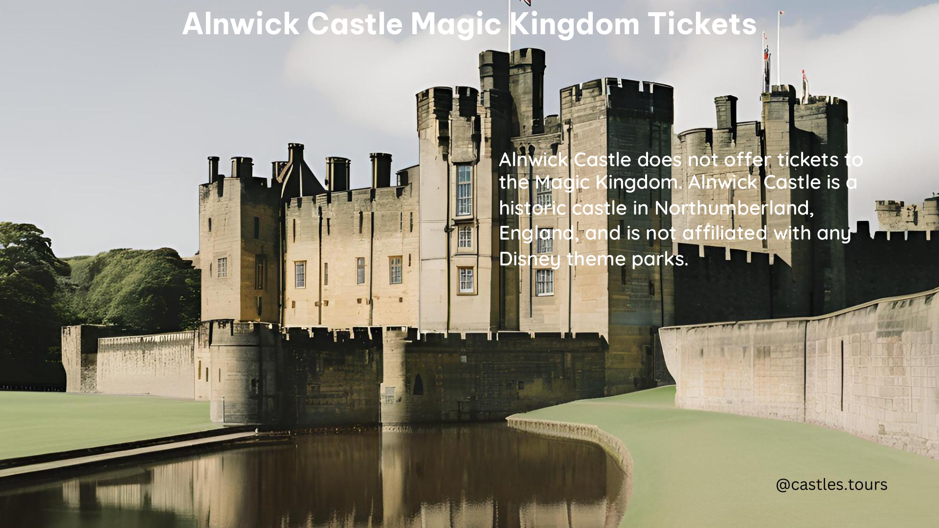 Alnwick Castle Magic Kingdom Tickets