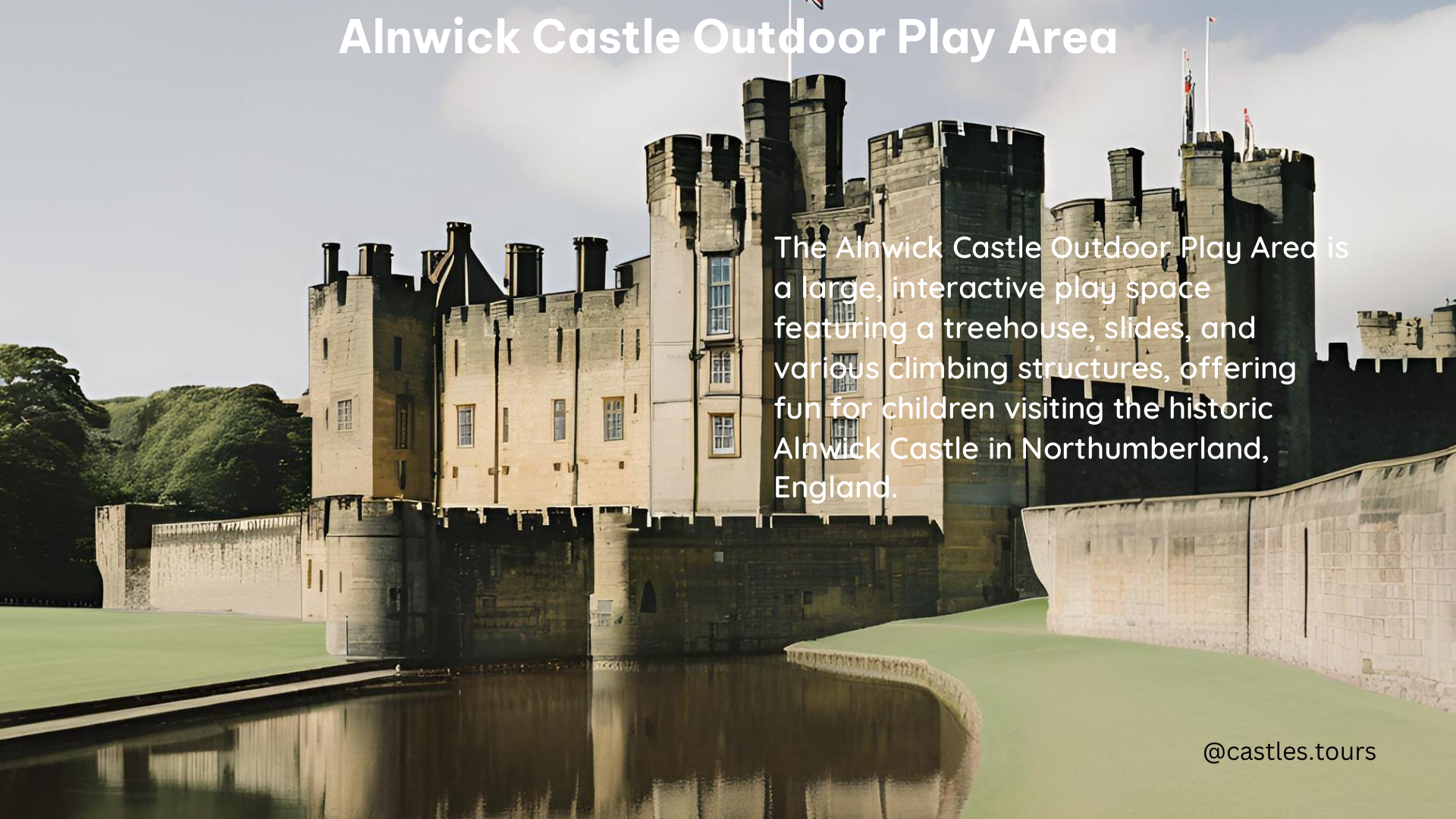 Alnwick Castle Outdoor Play Area