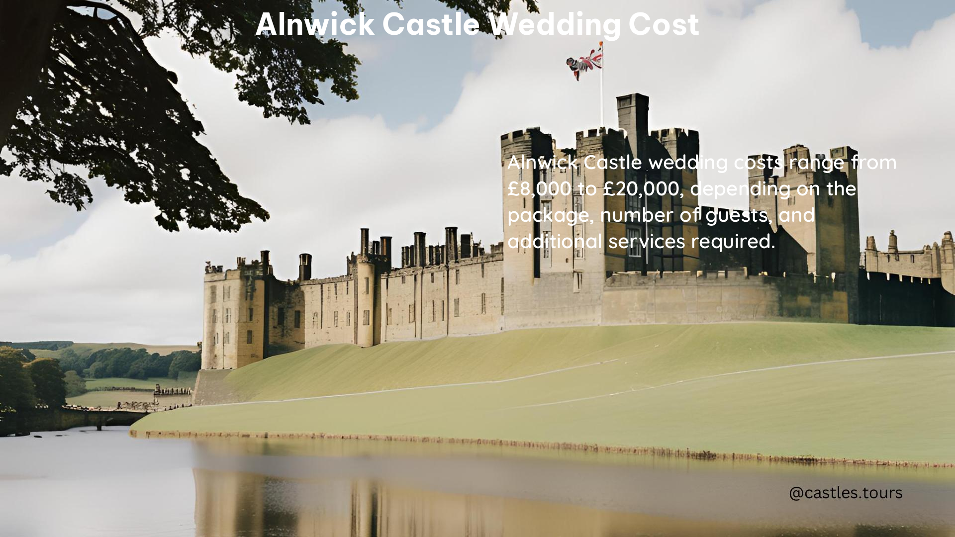 Alnwick Castle Wedding Cost