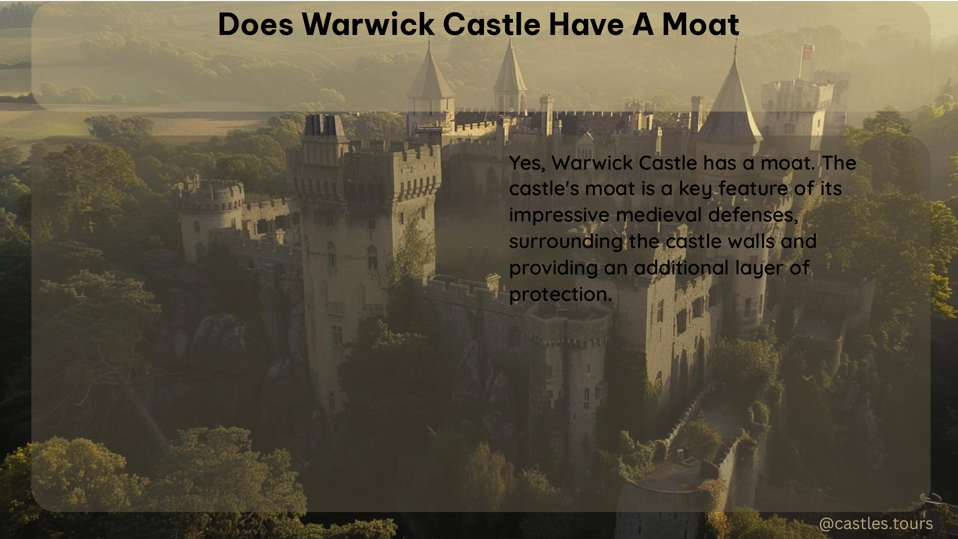 does warwick castle have a moat