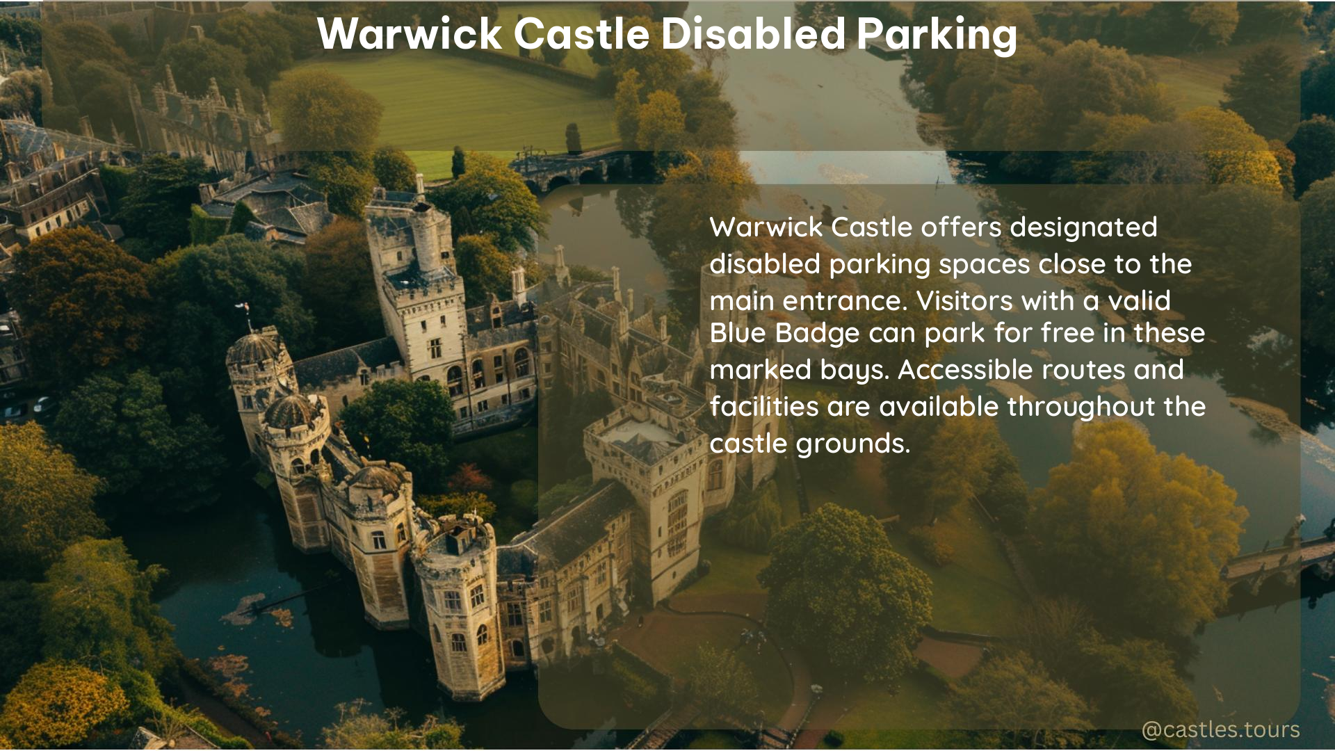 warwick castle disabled parking