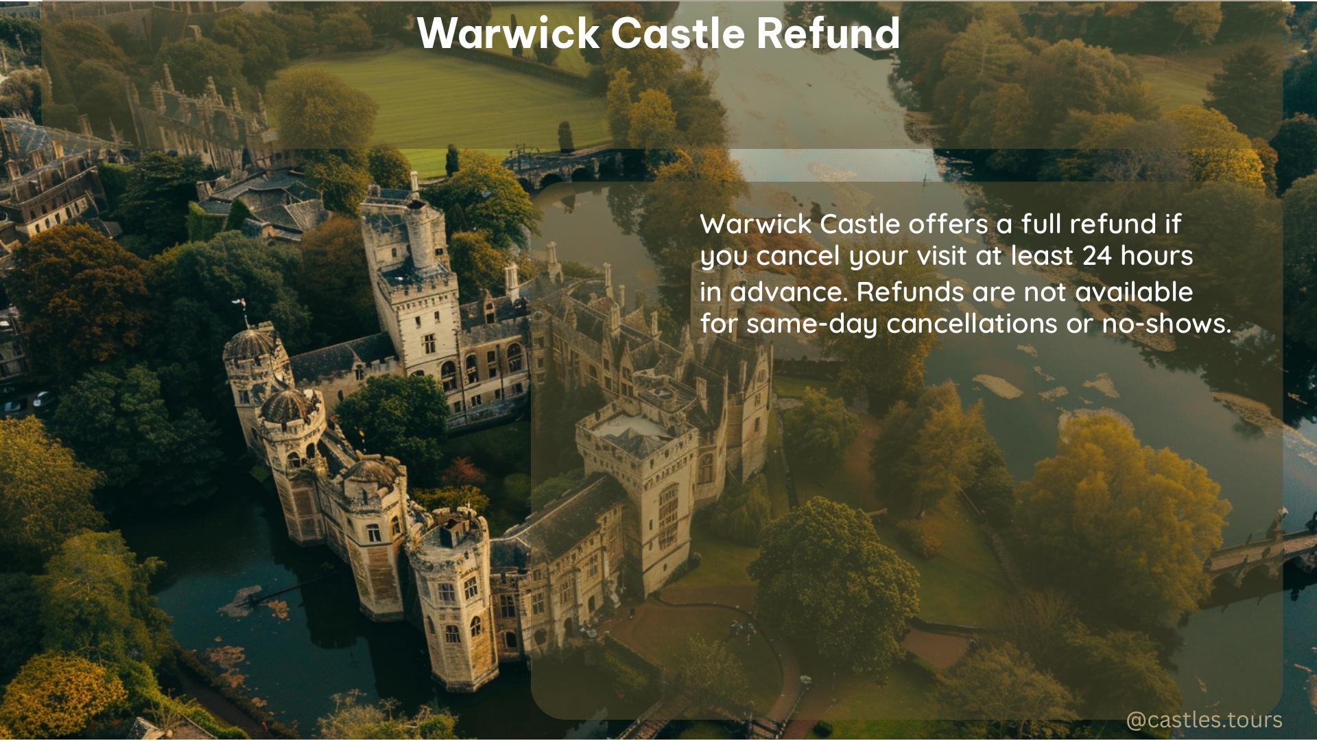 warwick castle refund