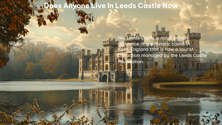 does anyone live in leeds castle now