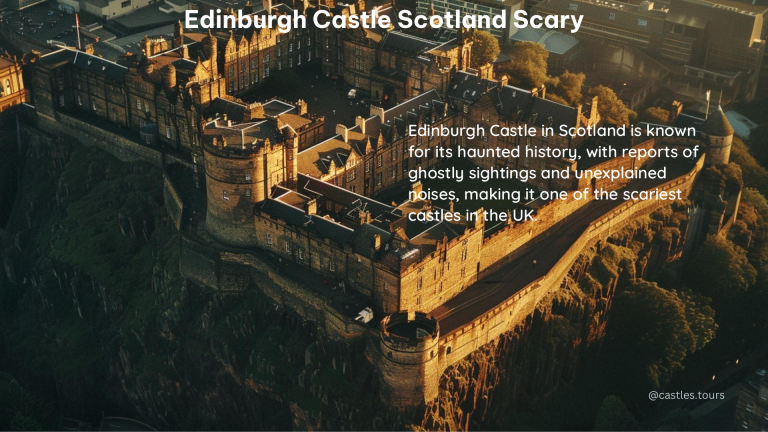 edinburgh castle scotland scary