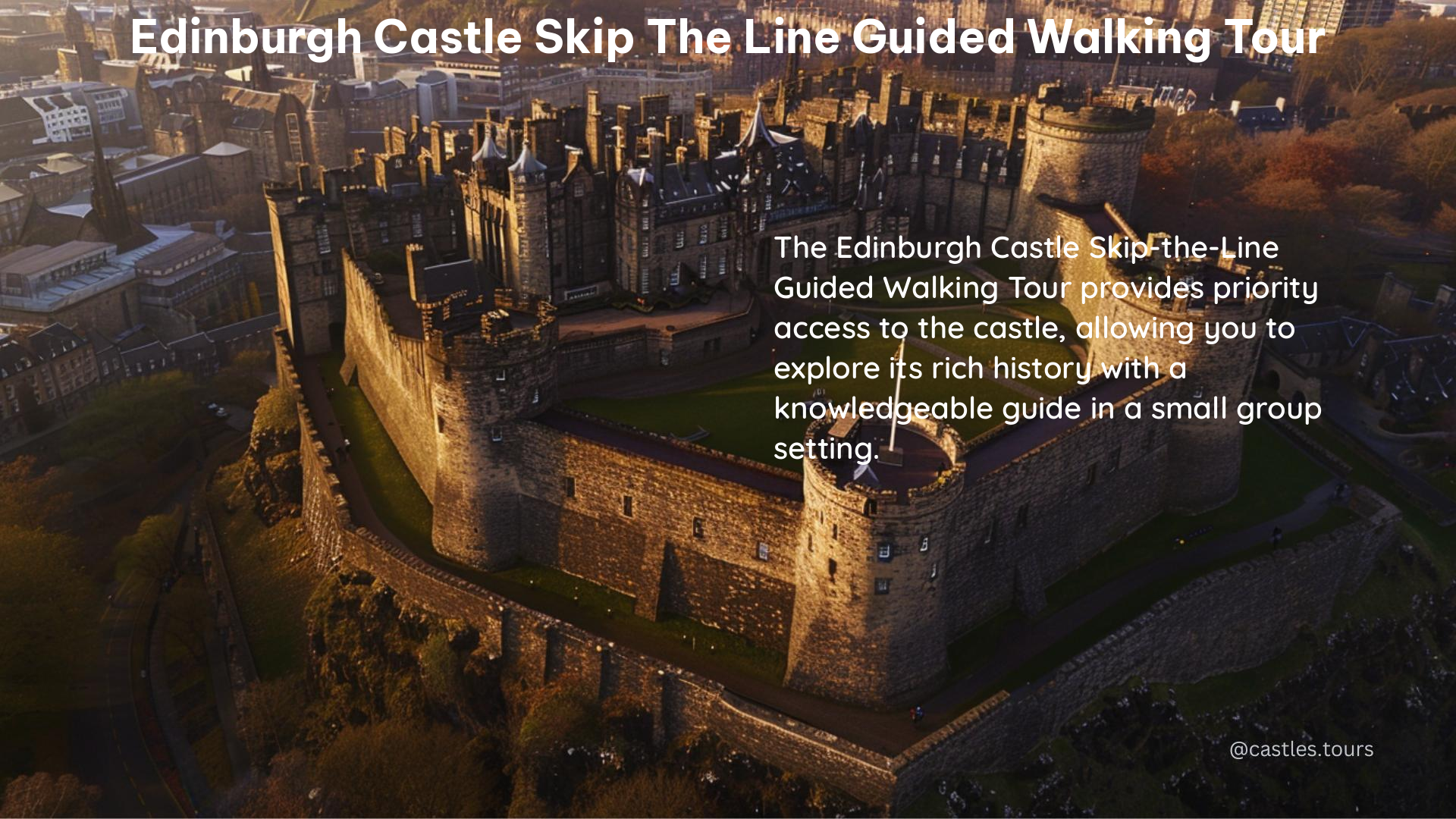 edinburgh castle skip the line guided walking tour