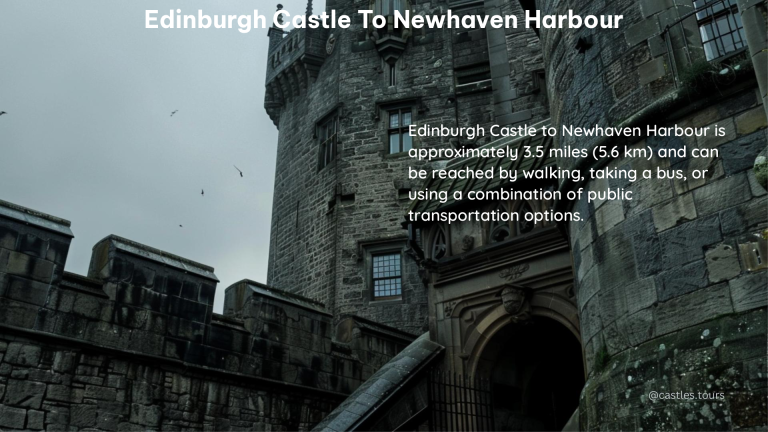 edinburgh castle to newhaven harbour