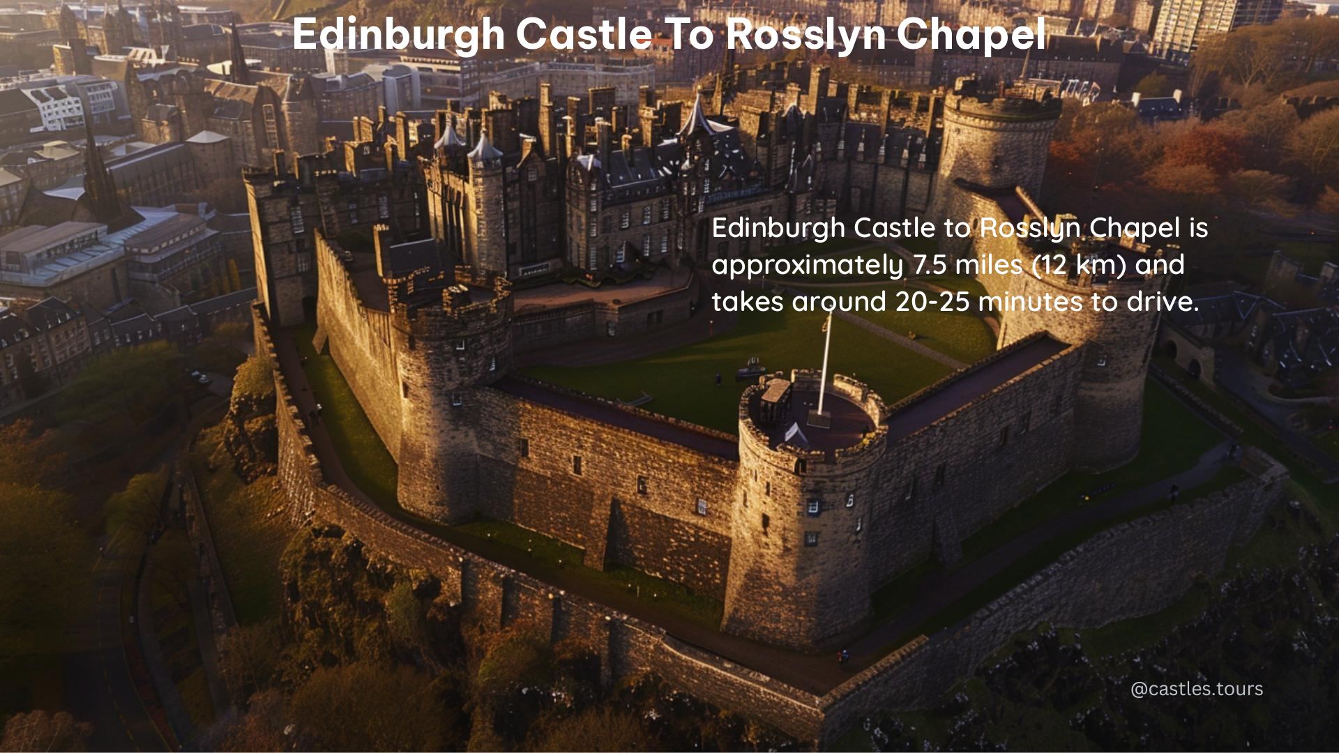 edinburgh castle to rosslyn chapel