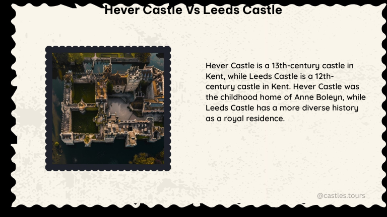 hever castle vs leeds castle