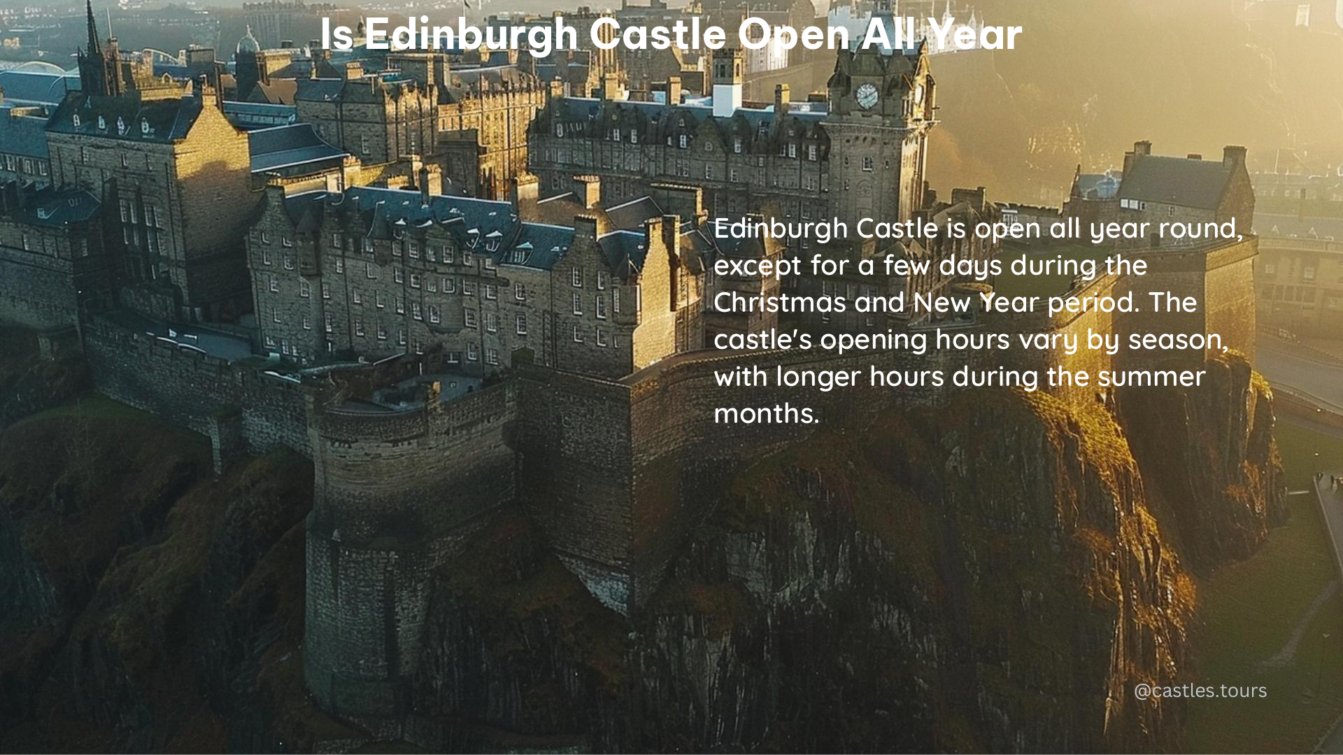 is edinburgh castle open all year