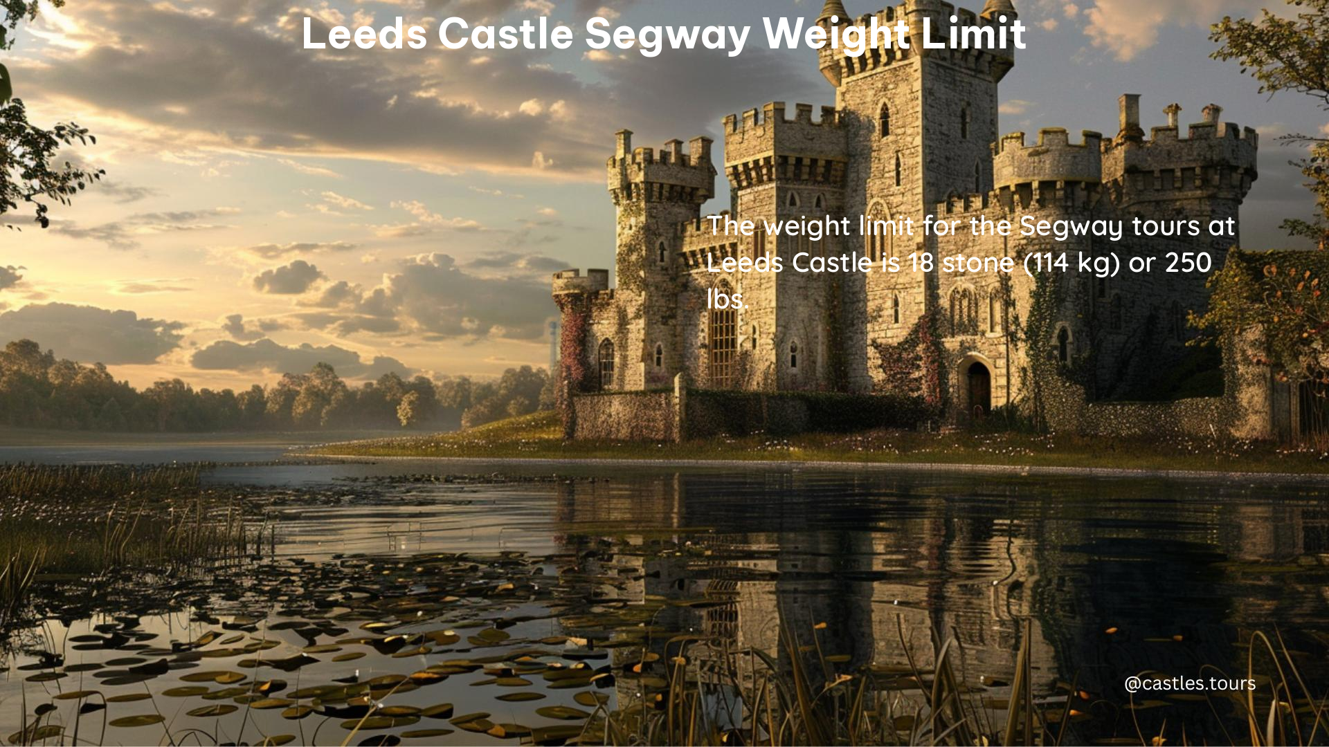 leeds castle segway weight limit