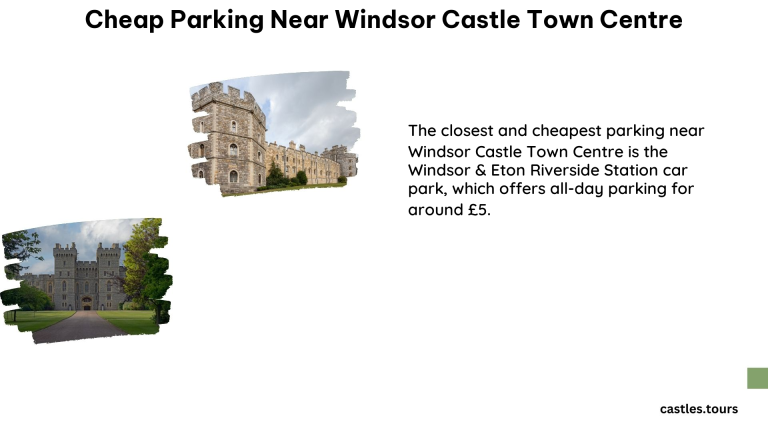 Cheap Parking Near Windsor Castle Town Centre