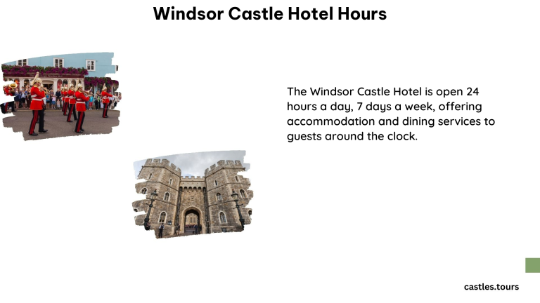 Windsor Castle Hotel Hours