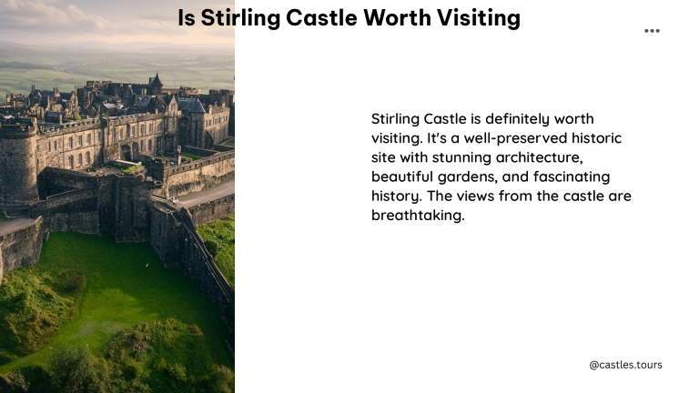 is stirling castle worth visiting